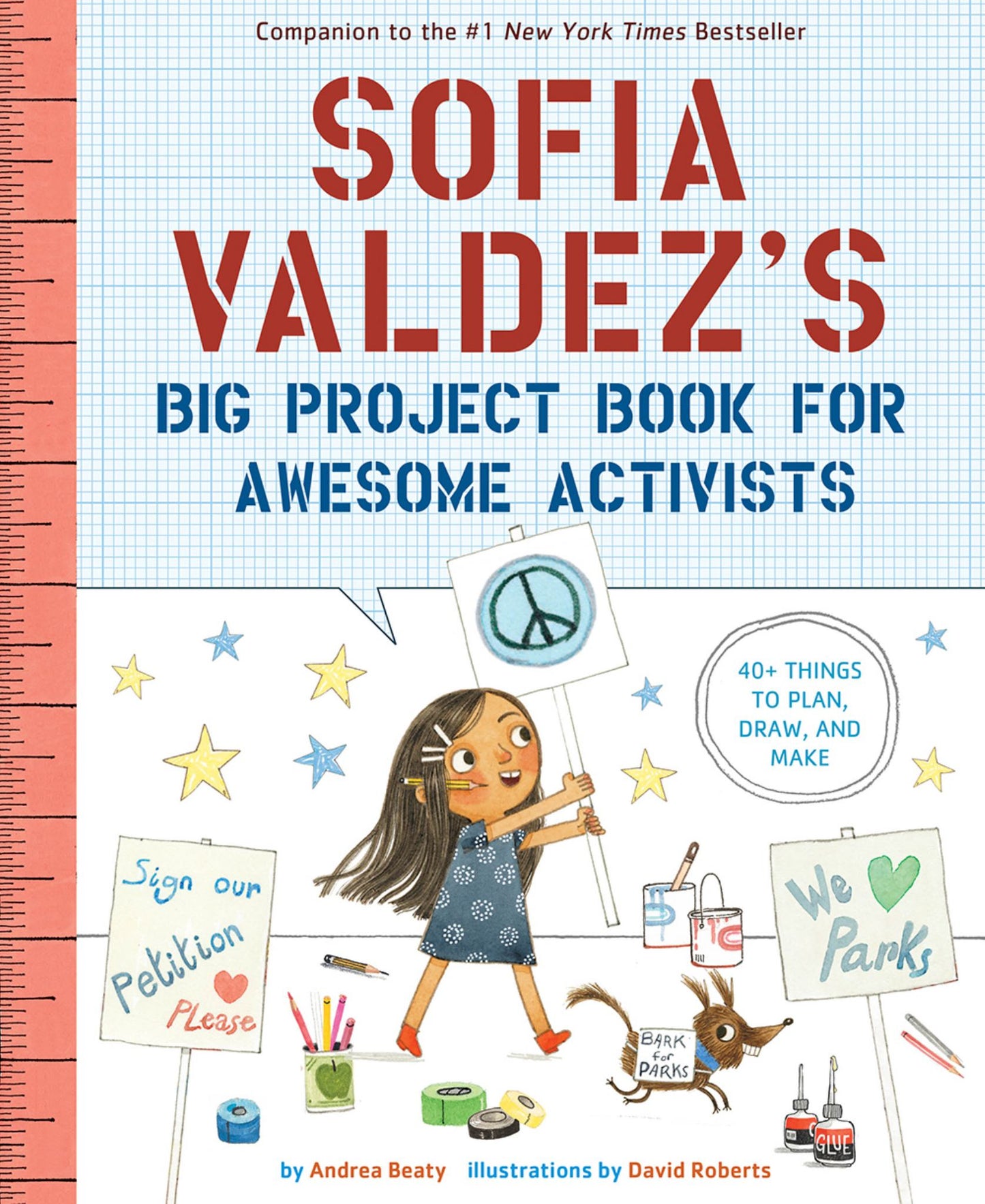 Sofia Valdez's Big Project Book for Awesome Activists Cover Image