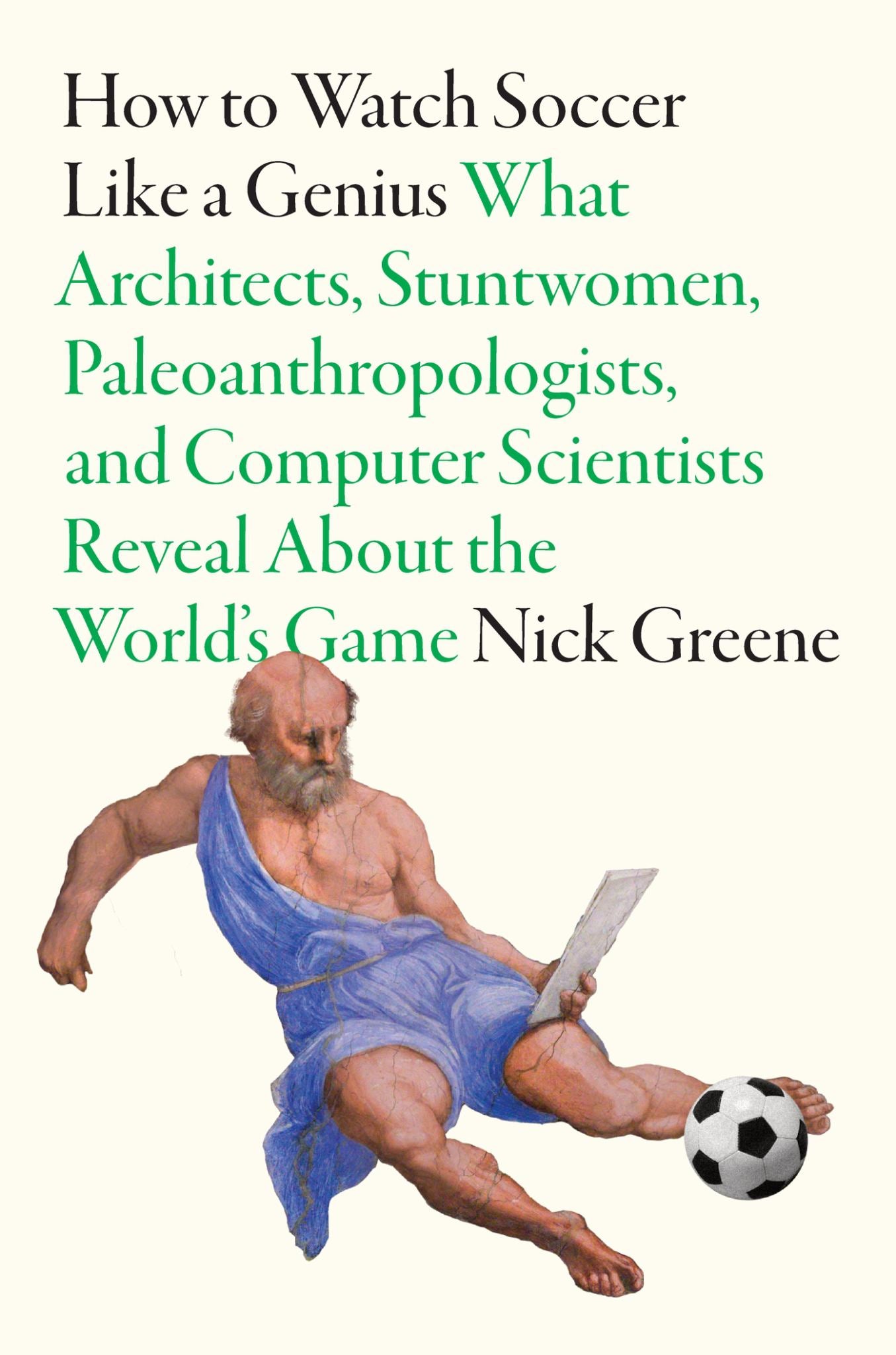 How to Watch Soccer Like a Genius Cover Image