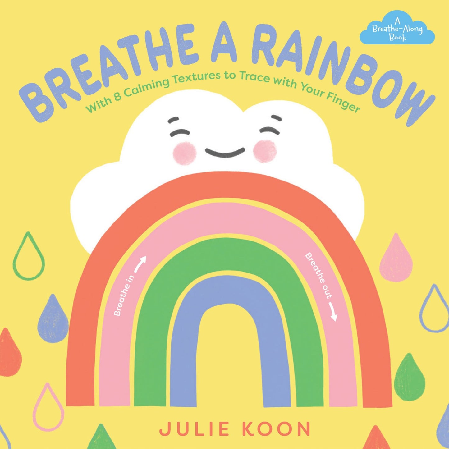 Breathe a Rainbow (an Interactive Board Book) Cover Image