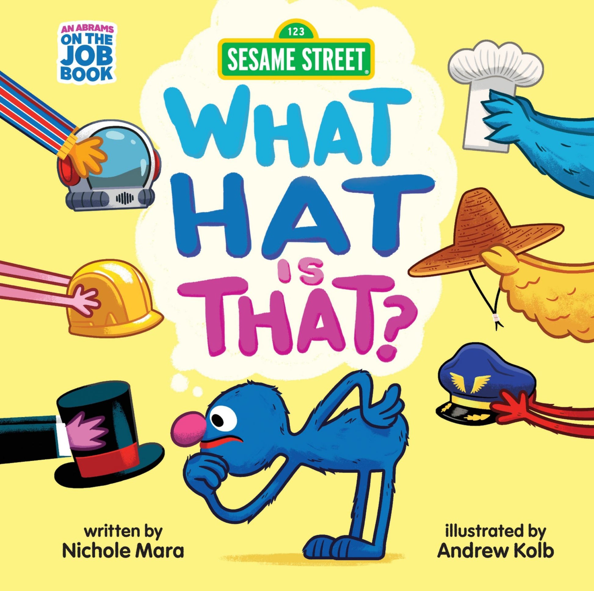 Sesame Street: What Hat Is That? (an Abrams on the Job Book) Cover Image