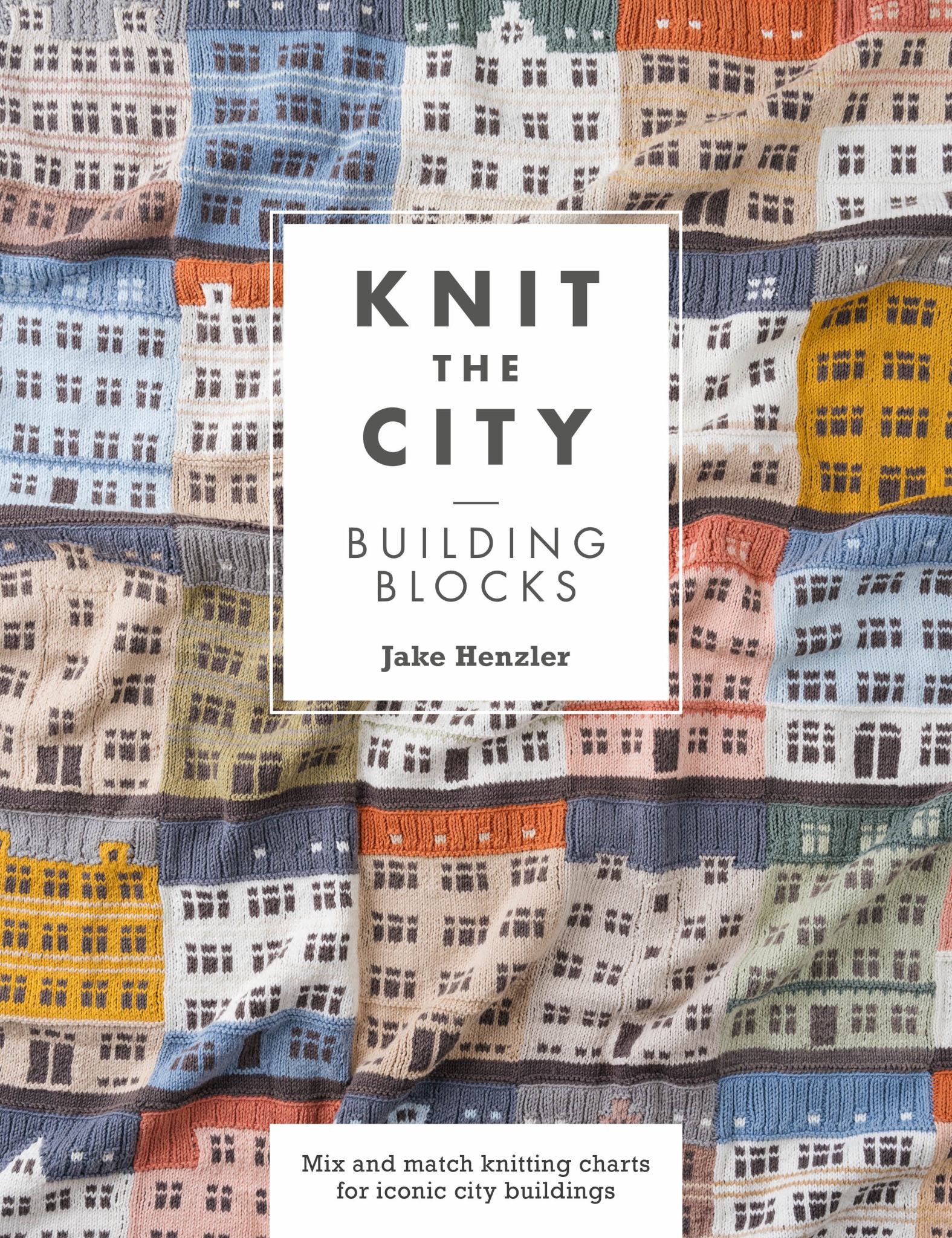 Knit the City Building Blocks Cover Image