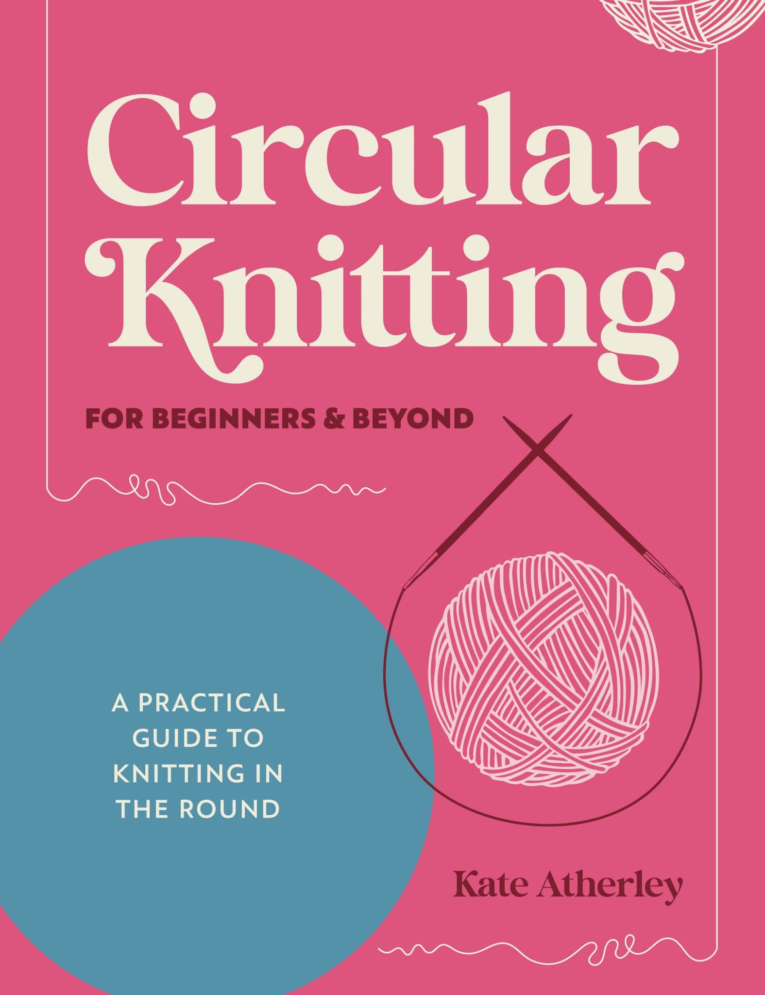 Circular Knitting for Beginners and Beyond Cover Image