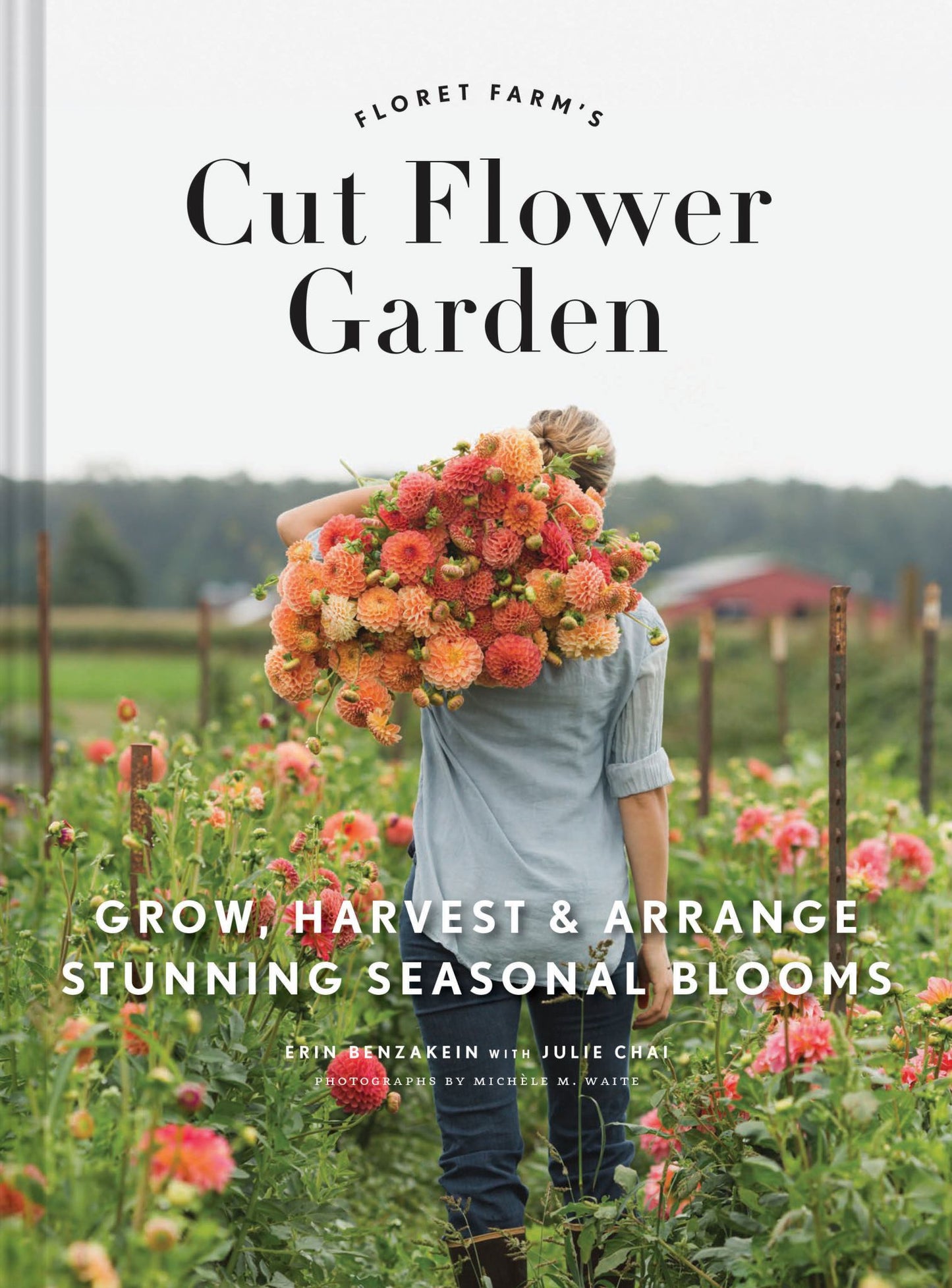 Floret Farm's Cut Flower Garden Cover Image