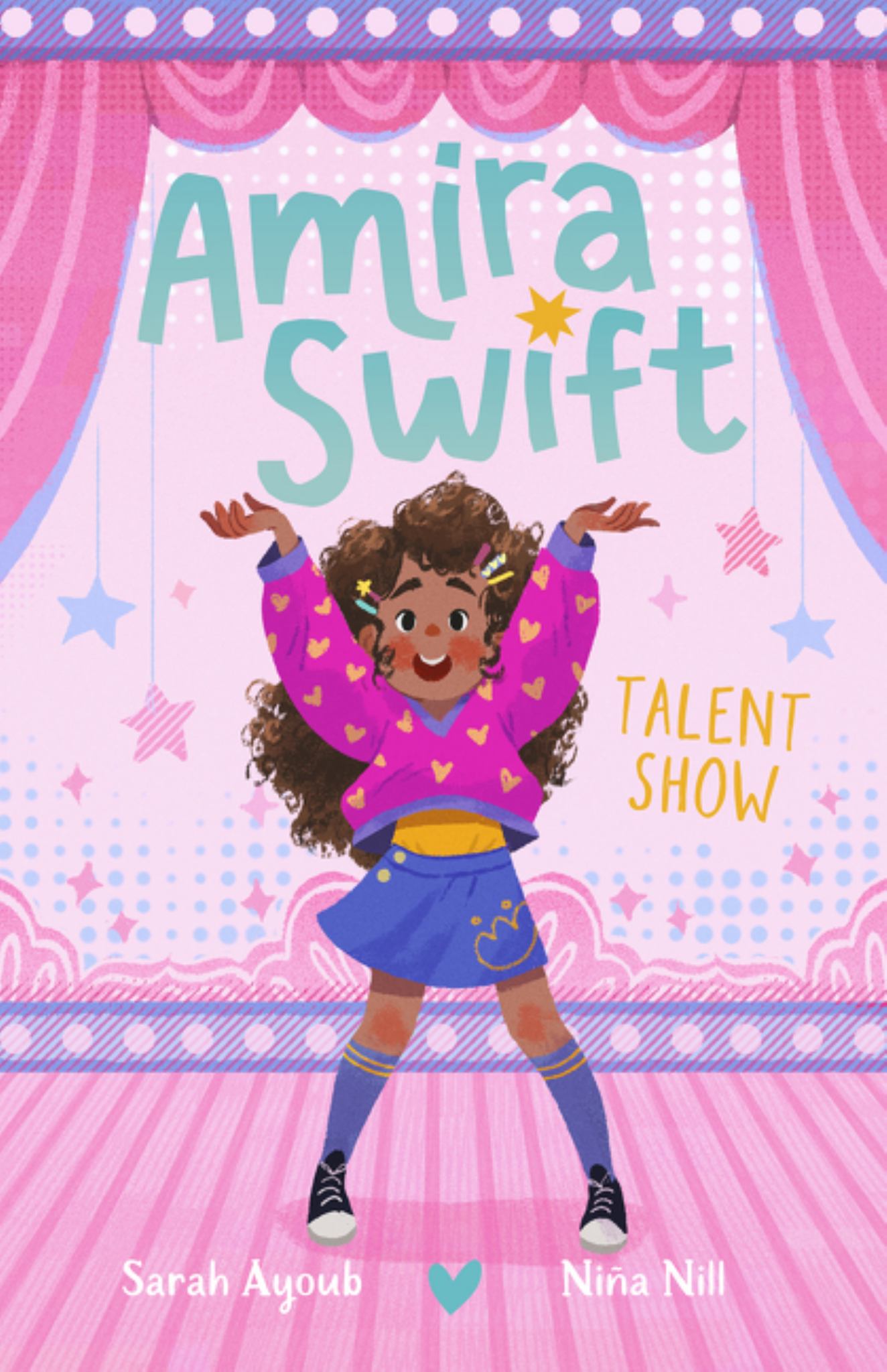 Talent Show (Amira Swift, #1): a Charming and Fresh New Illustrated Series That Will Inspire Younger Readers to Embrace Their True Selves, from a Bestselling Australian Author Cover Image