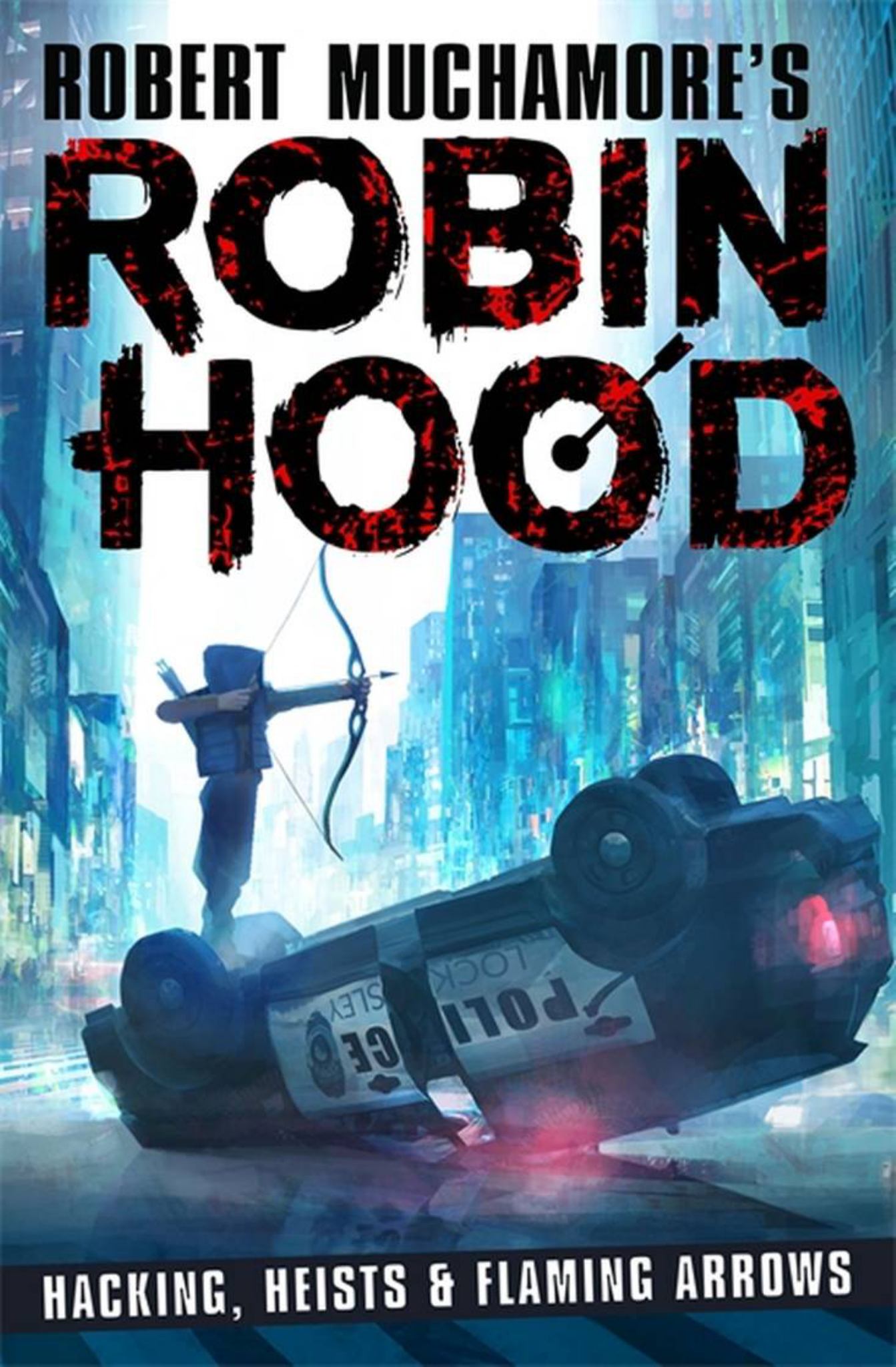 Hacking, Heists and Flaming Arrows Cover Image