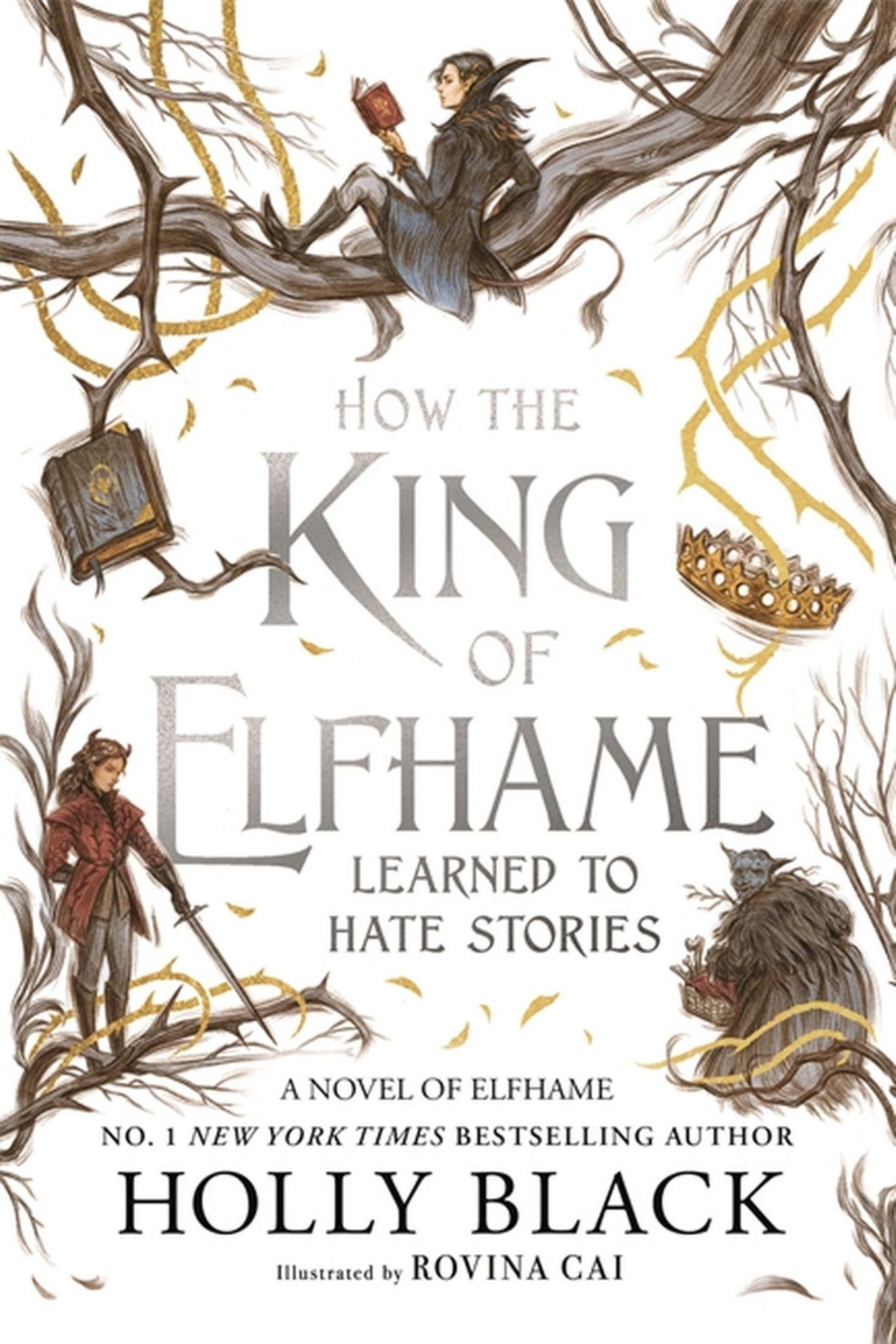 How the King of Elfhame Learned to Hate Stories (the Folk of the Air Series) Cover Image