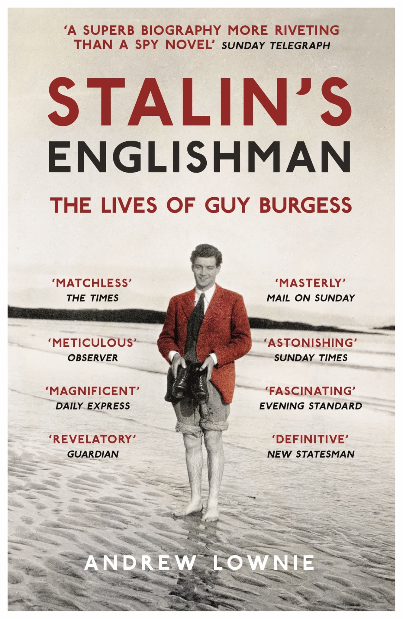 Stalin's Englishman: the Lives of Guy Burgess Cover Image