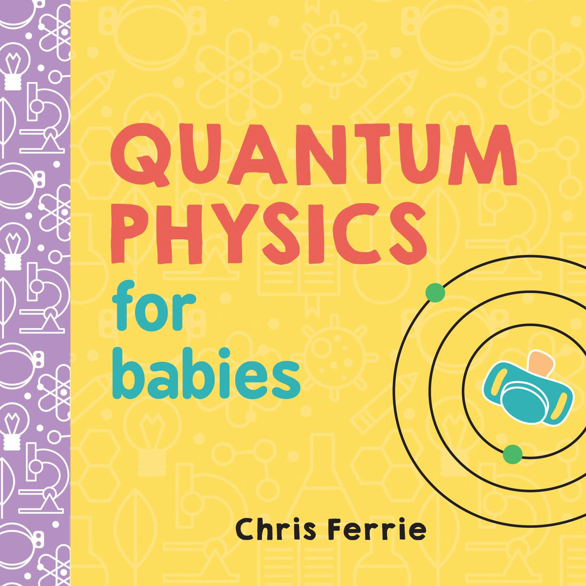 Quantum Physics for Babies Cover Image