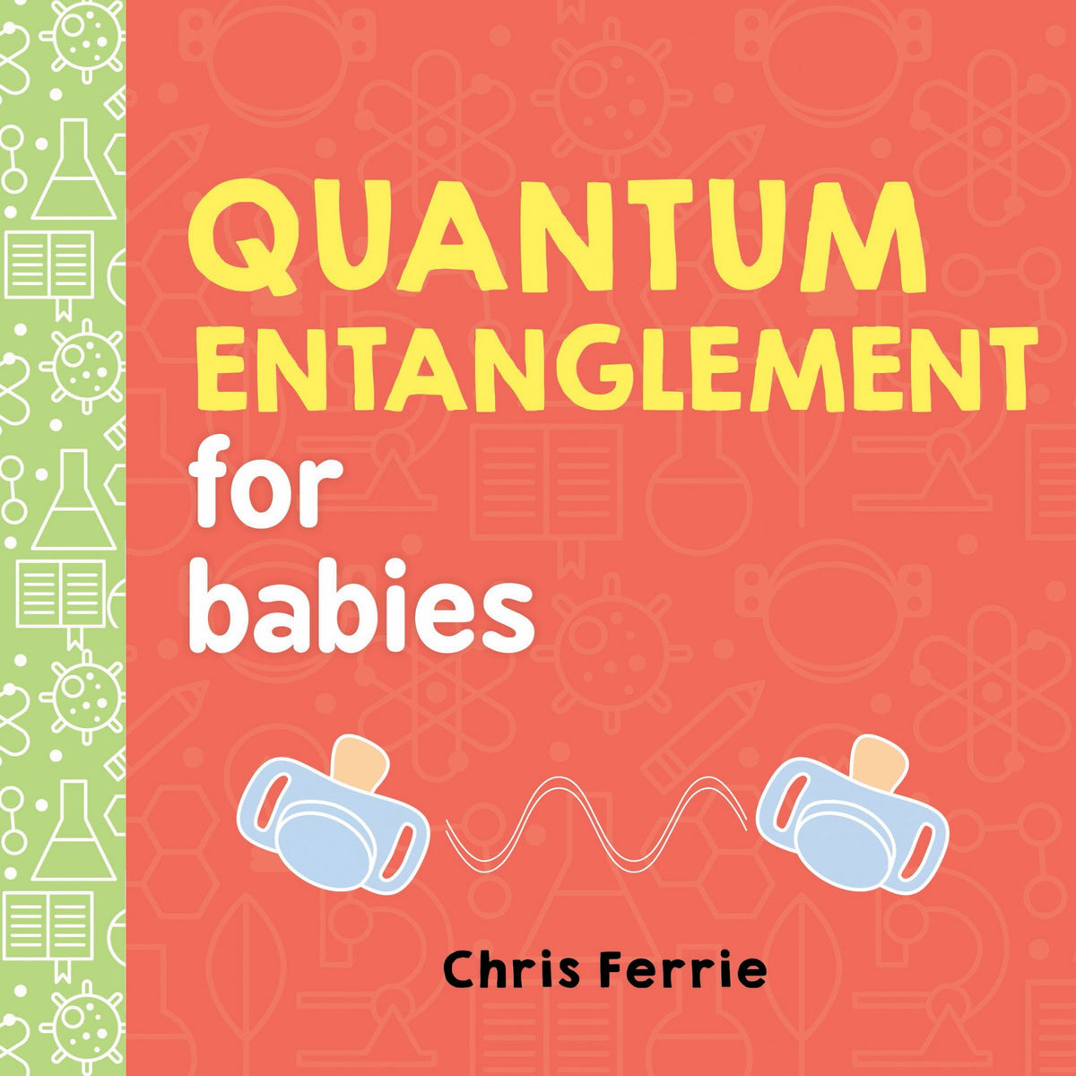 Quantum Entanglement for Babies Cover Image