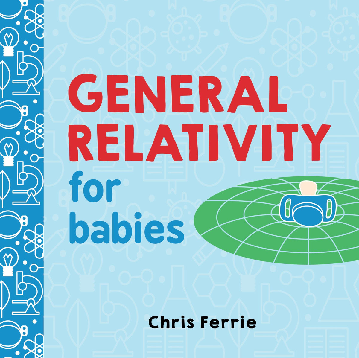 General Relativity for Babies Cover Image