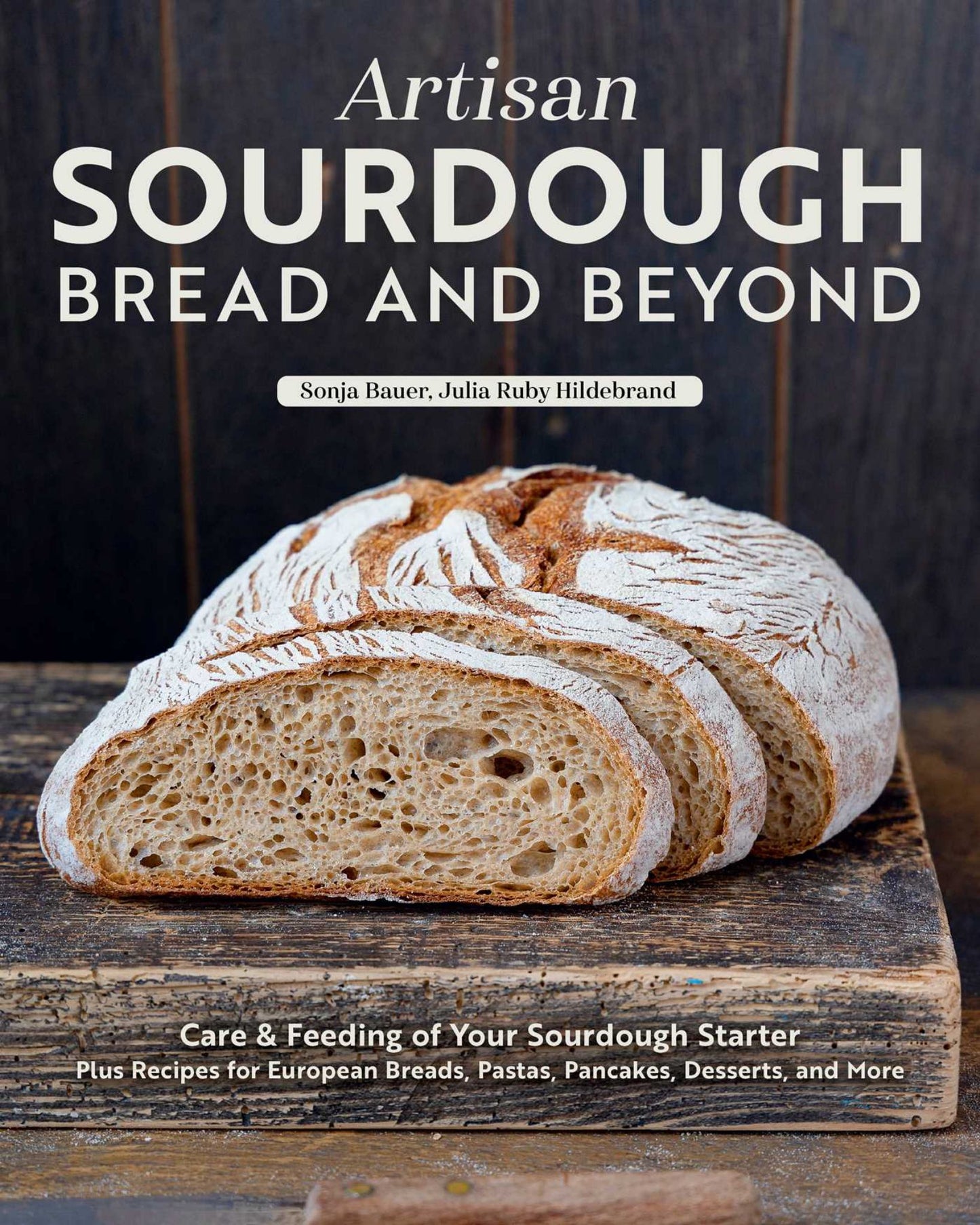 Artisan Sourdough: Bread and Beyond Cover Image