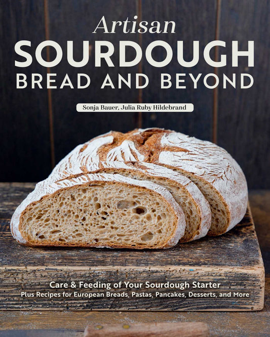 Artisan Sourdough: Bread and Beyond Cover Image
