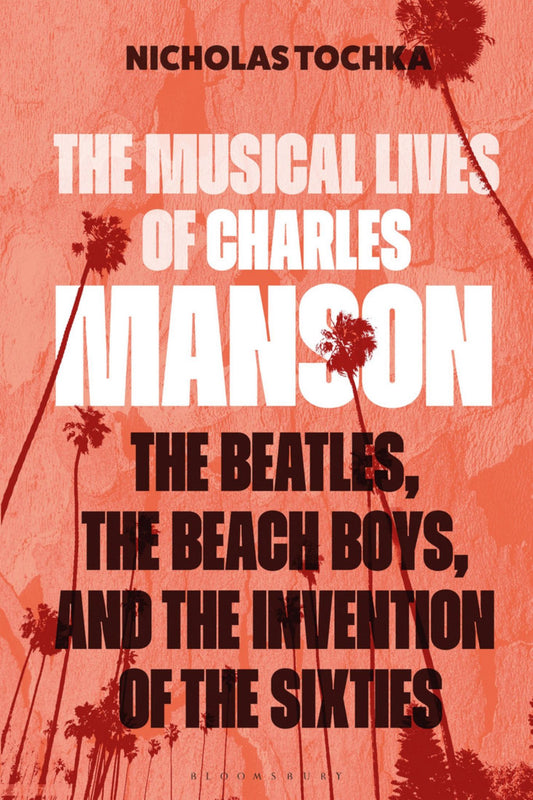 The Musical Lives of Charles Manson Cover Image