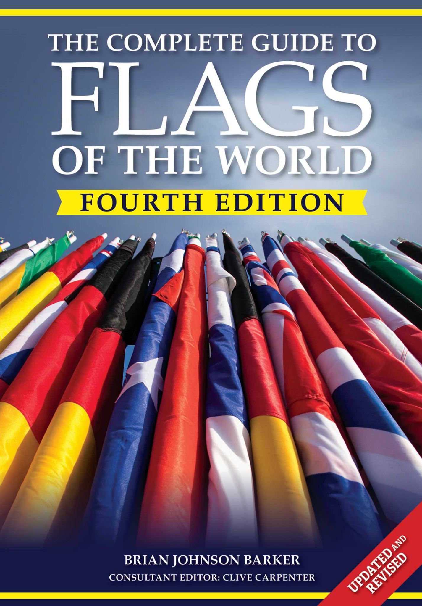 The Complete Guide to Flags of the World, 4th Edition Cover Image