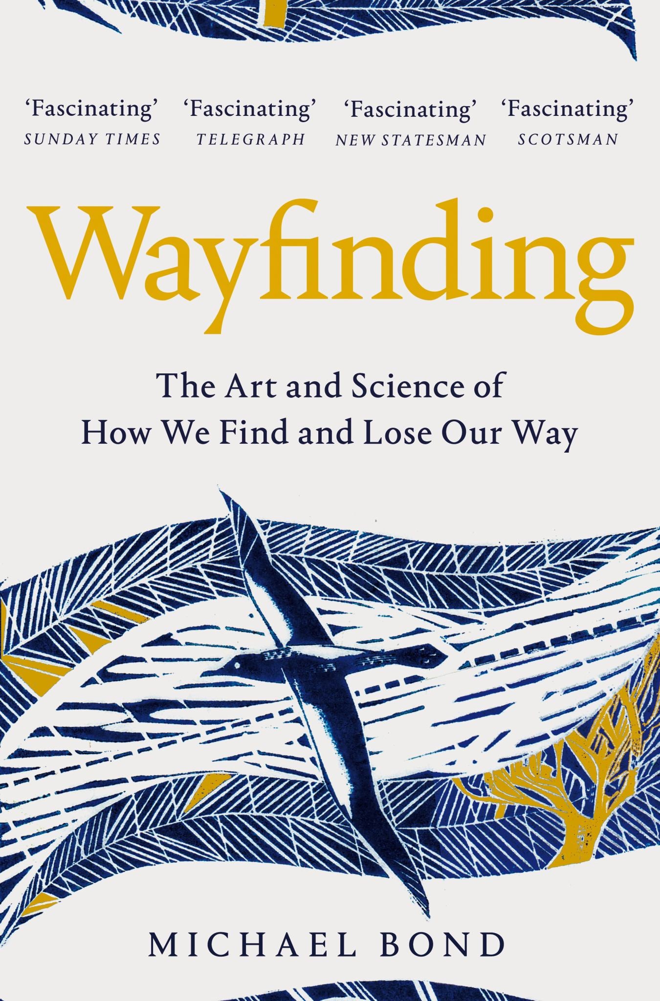 Wayfinding: the Art and Science of How We Find and Lose Our Way Cover Image