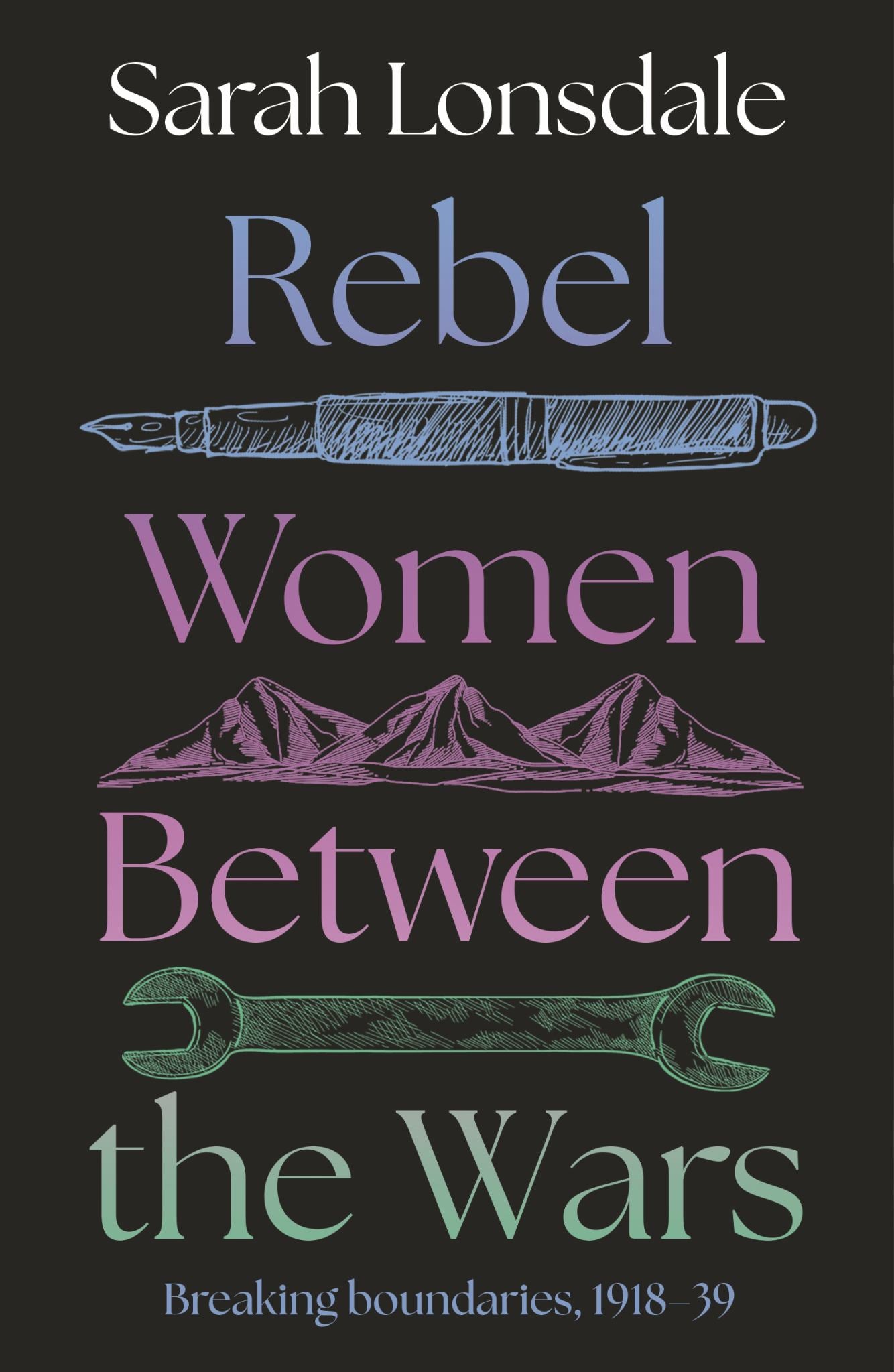 Rebel Women Between the Wars Cover Image