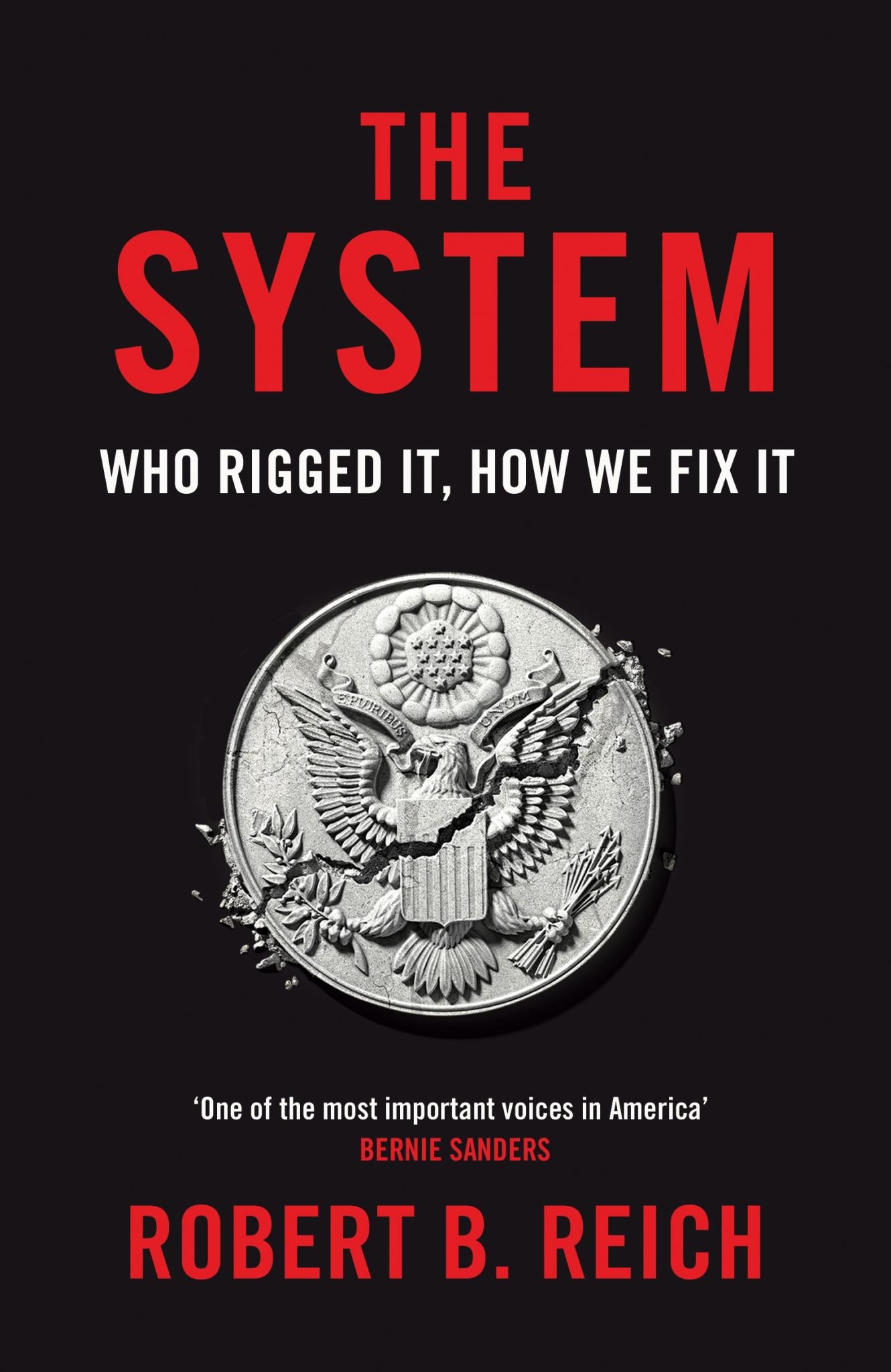The System: Who Rigged It, How We Fix It Cover Image