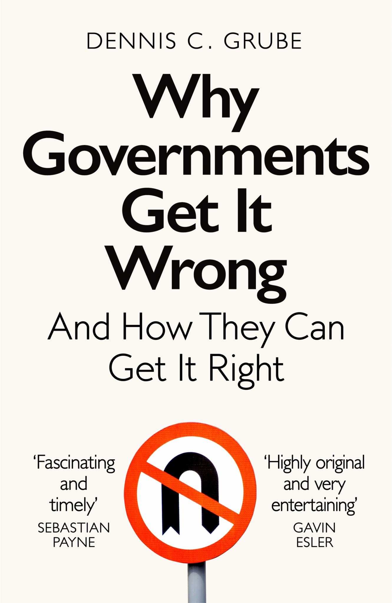 Why Governments Get It Wrong Cover Image
