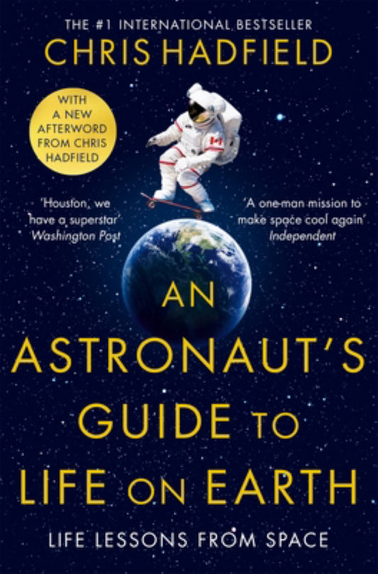 An Astronaut's Guide to Life on Earth Cover Image