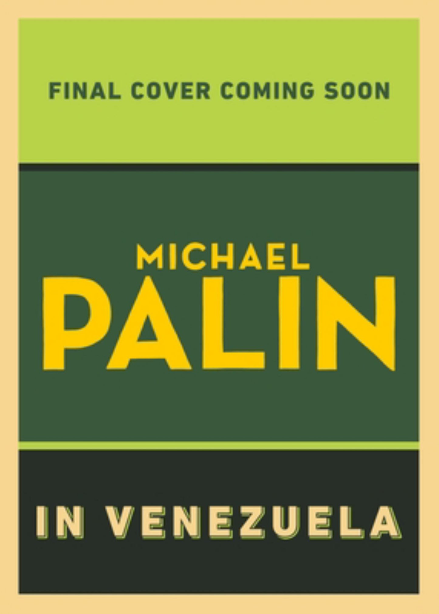 Michael Palin in Venezuela Cover Image