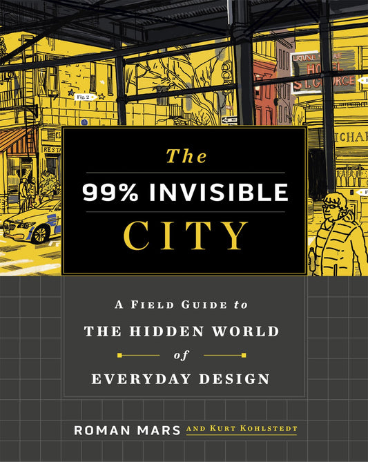 The 99% Invisible City Cover Image
