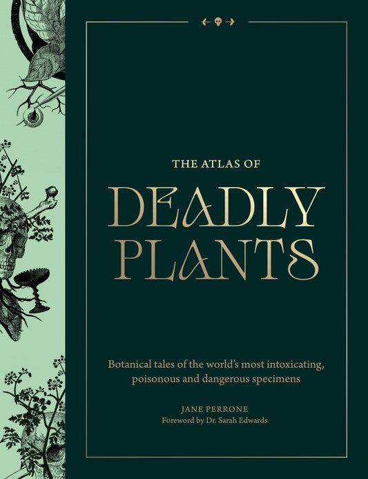 The Atlas of Deadly Plants Cover Image