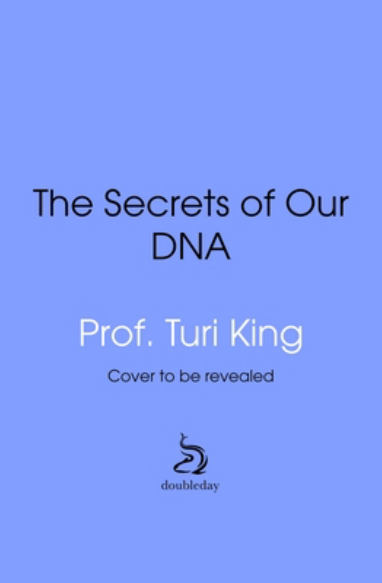 The Secrets of Our DNA Cover Image