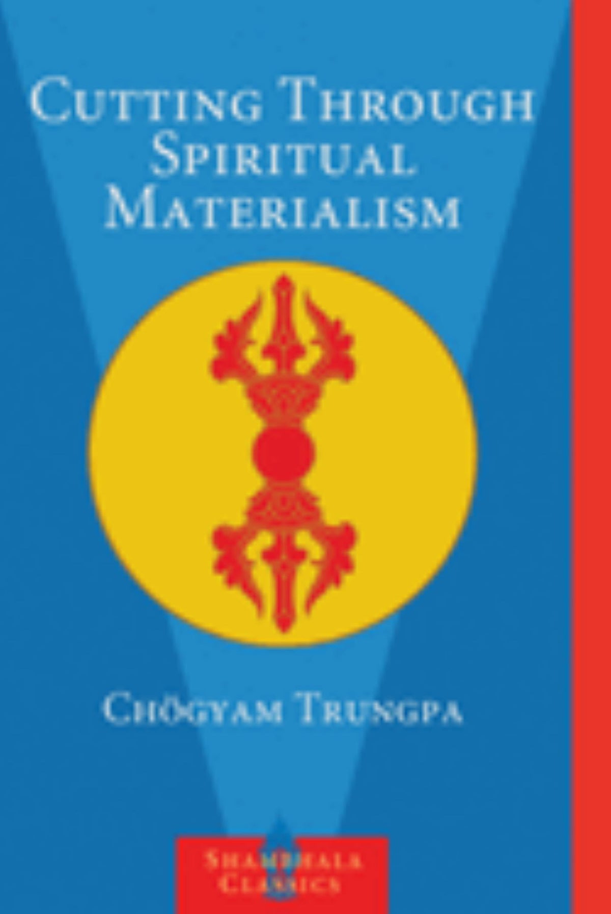 Cutting Through Spiritual Materialism Cover Image