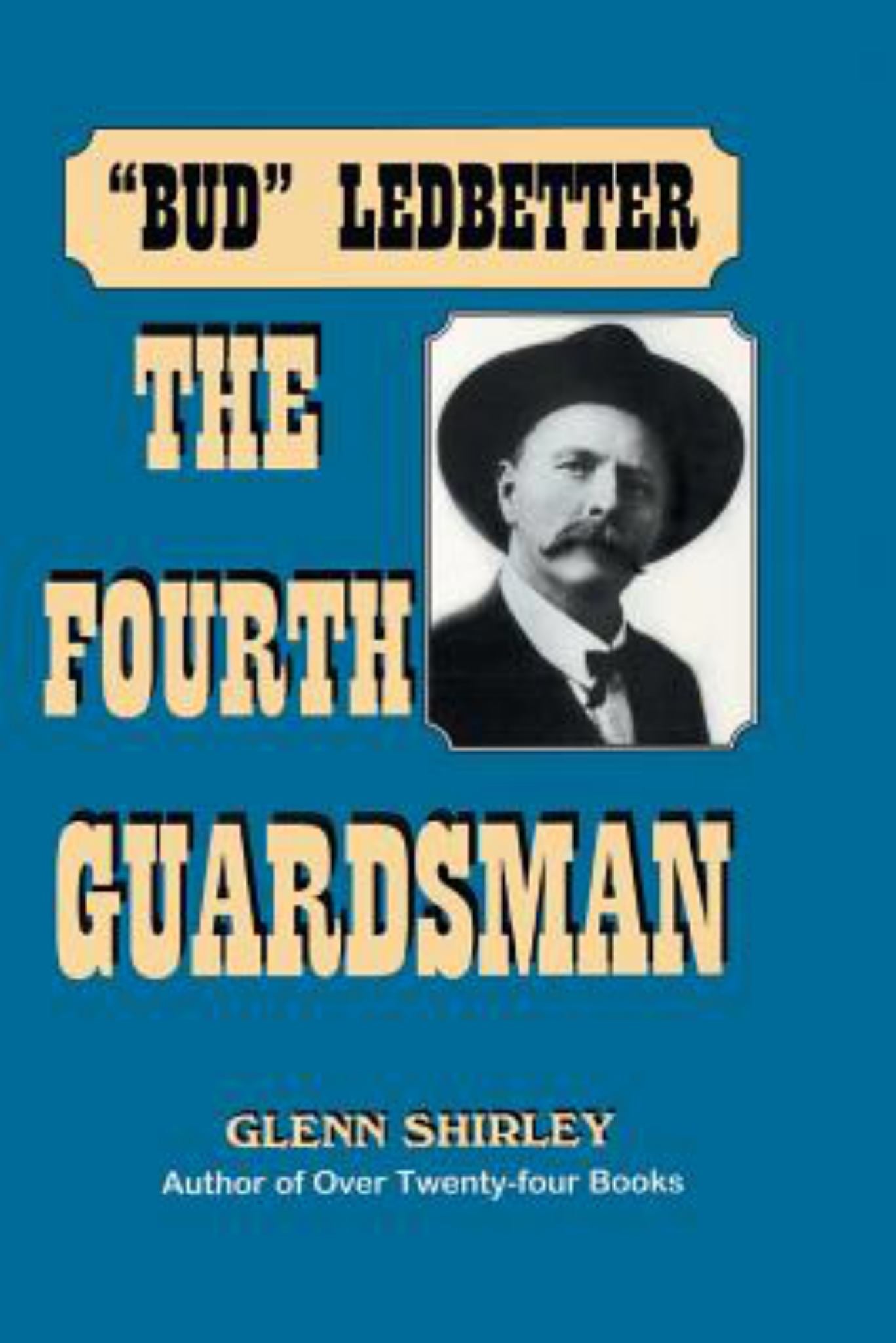 Bud Ledbetter, the Fourth Guardsman Cover Image