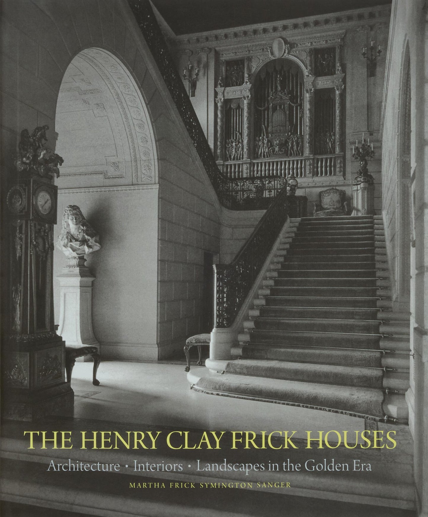 The Henry Clay Frick Houses Cover Image