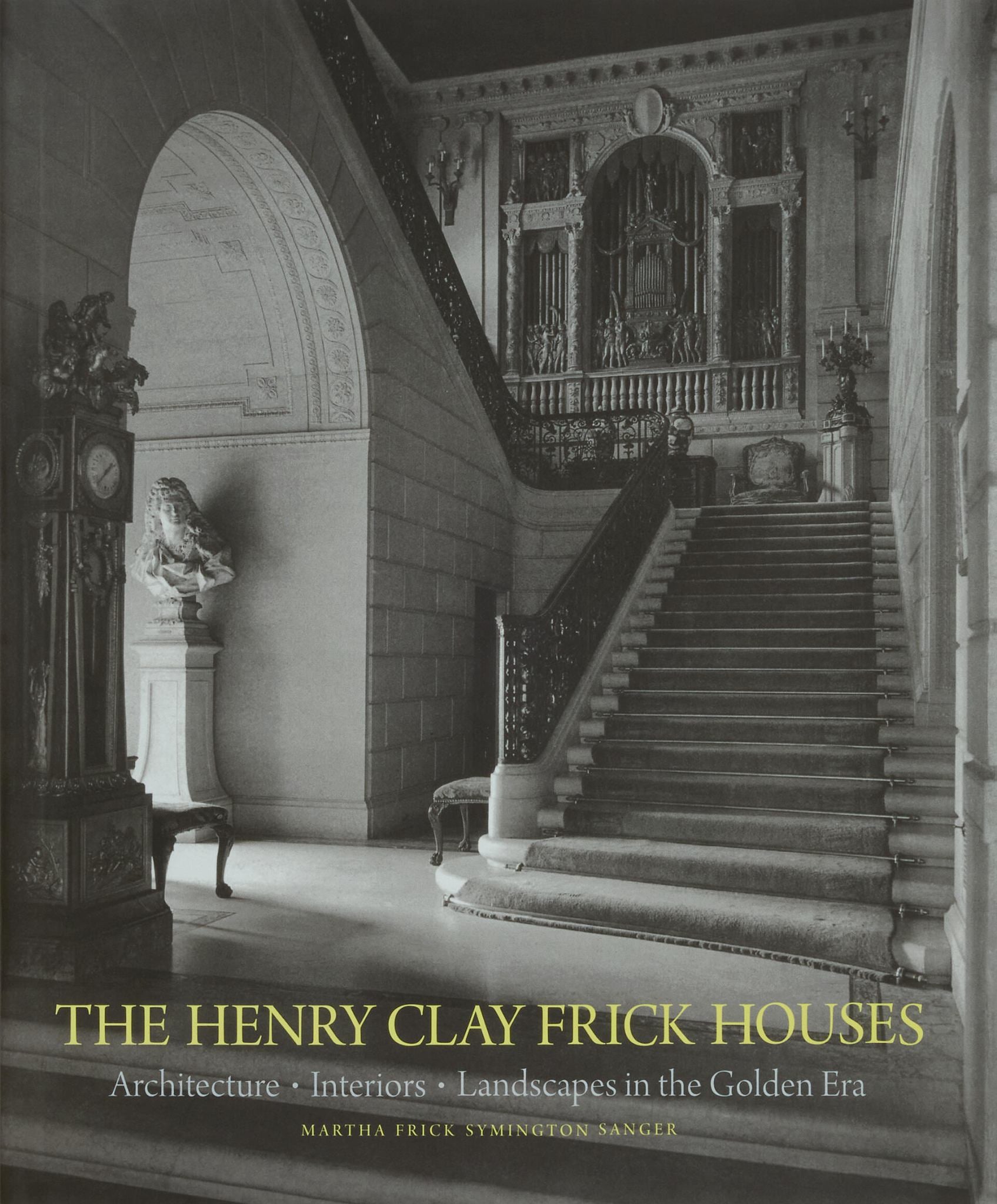 The Henry Clay Frick Houses Cover Image