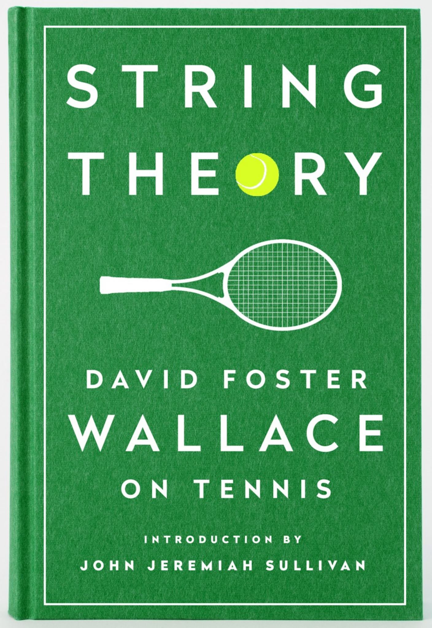 String Theory: David Foster Wallace on Tennis Cover Image
