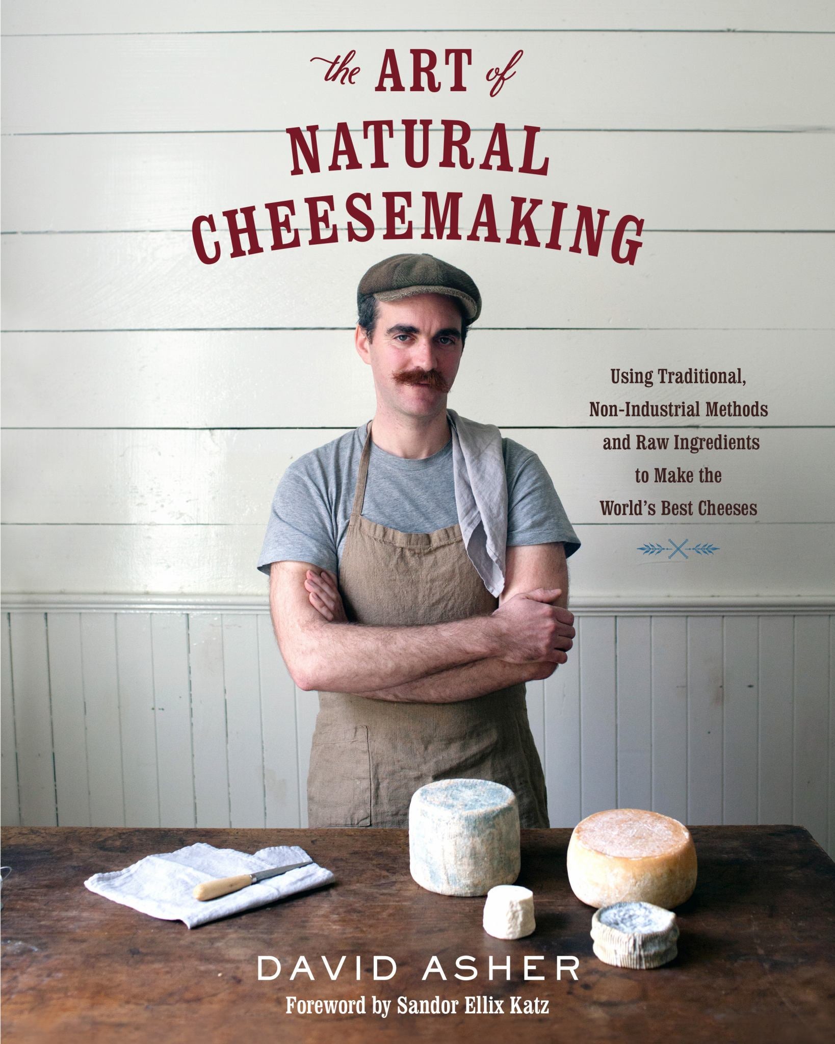 The Art of Natural Cheesemaking Cover Image