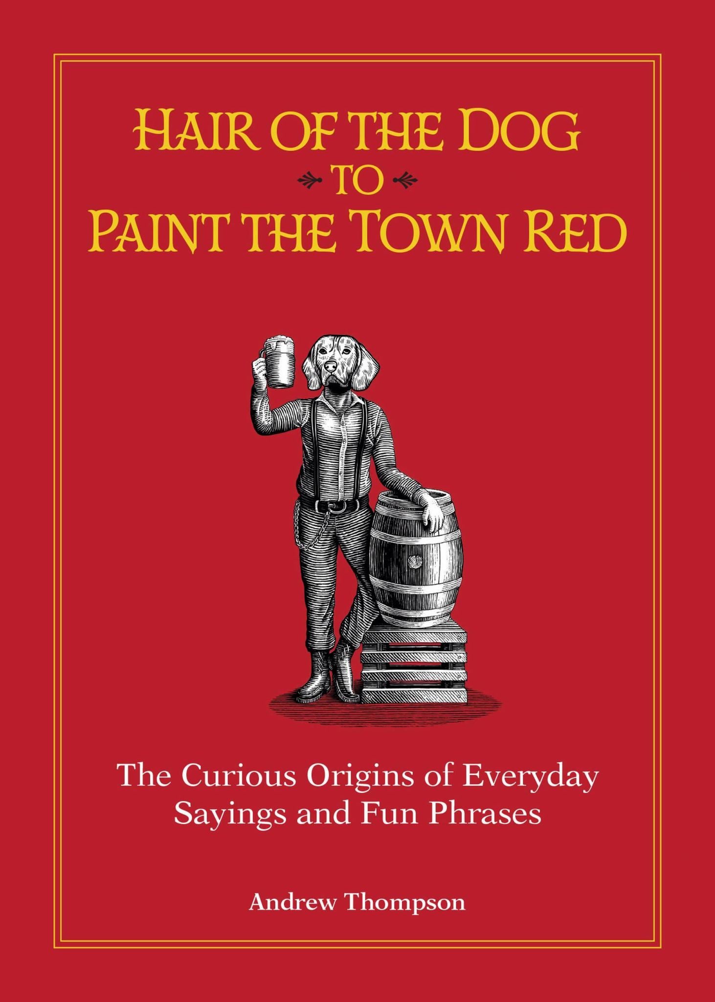 Hair of the Dog to Paint the Town Red Cover Image
