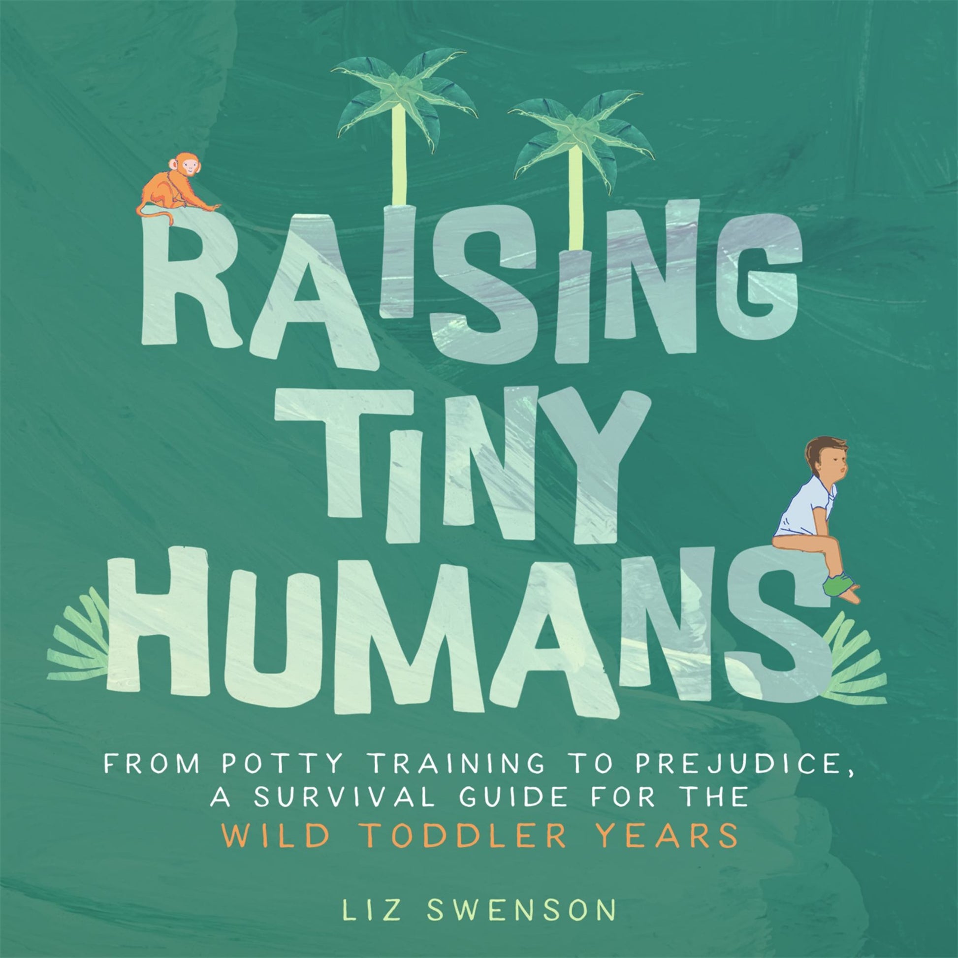 Raising Tiny Humans Cover Image