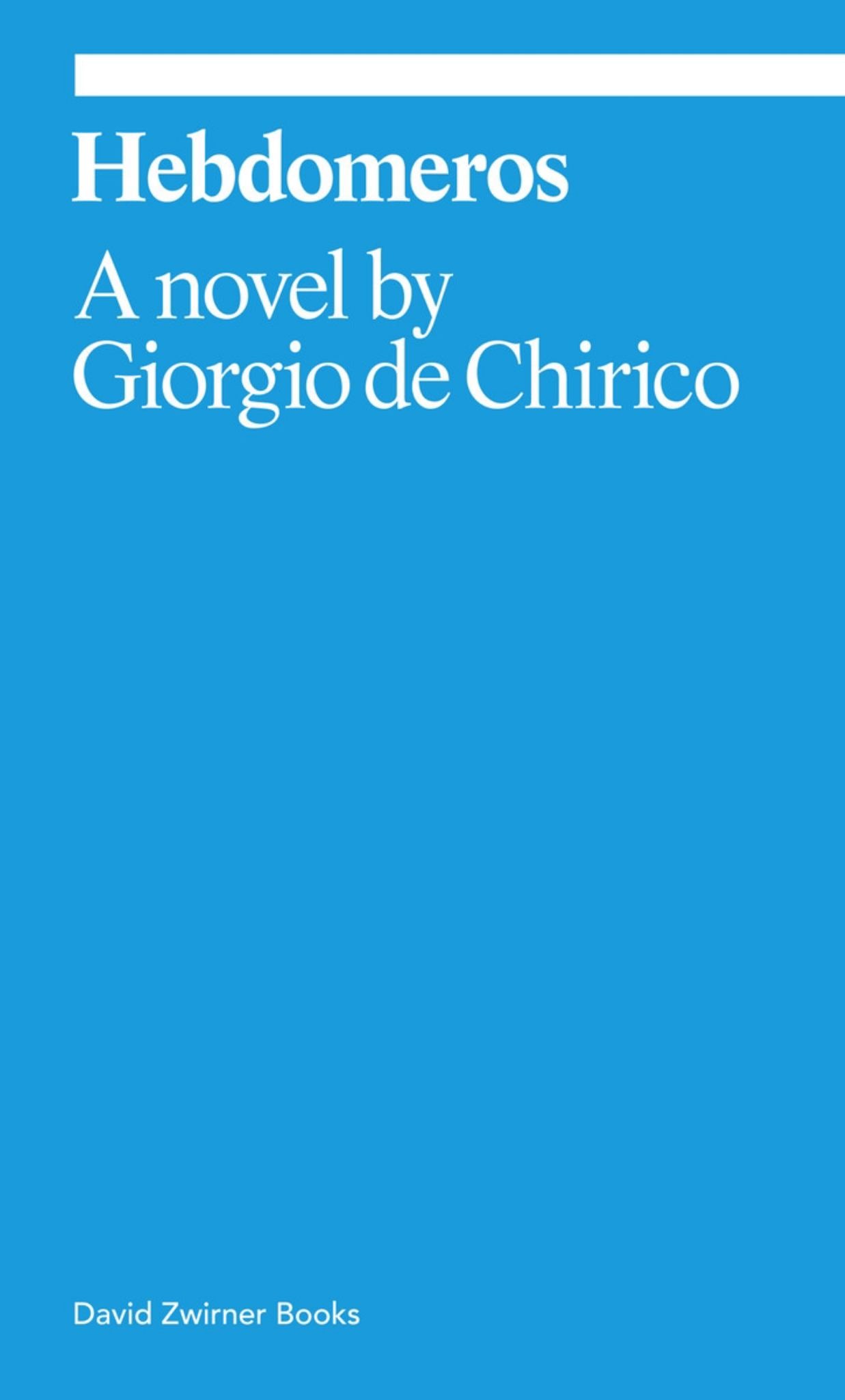 Hebdomeros: a Novel Cover Image
