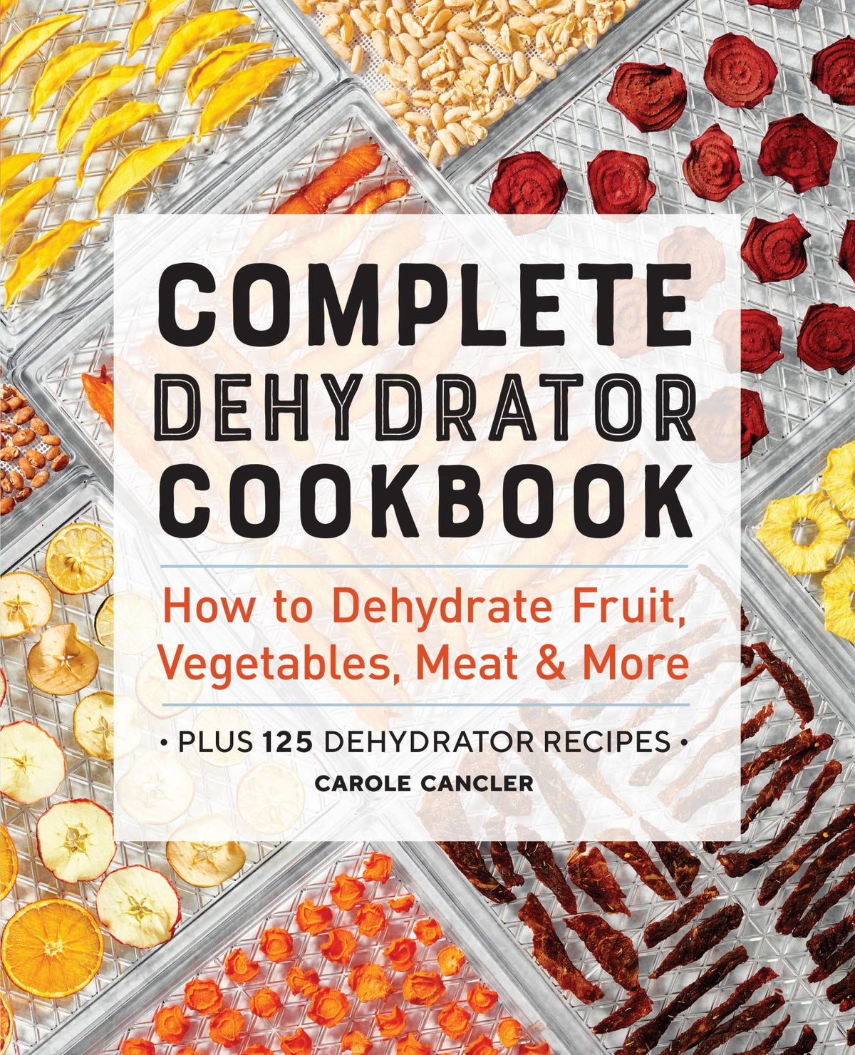 Complete Dehydrator Cookbook Cover Image