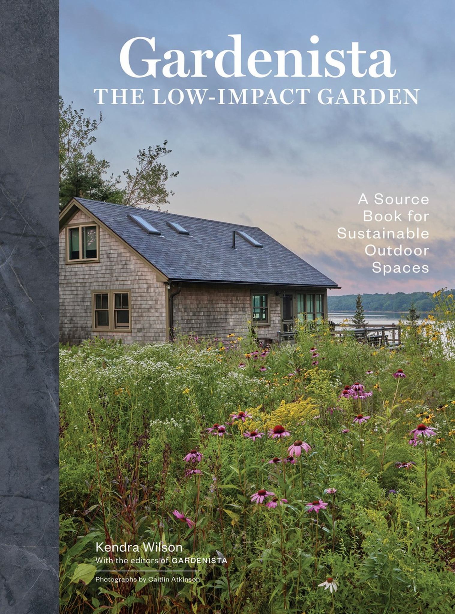 Gardenista: the Low-Impact Garden Cover Image