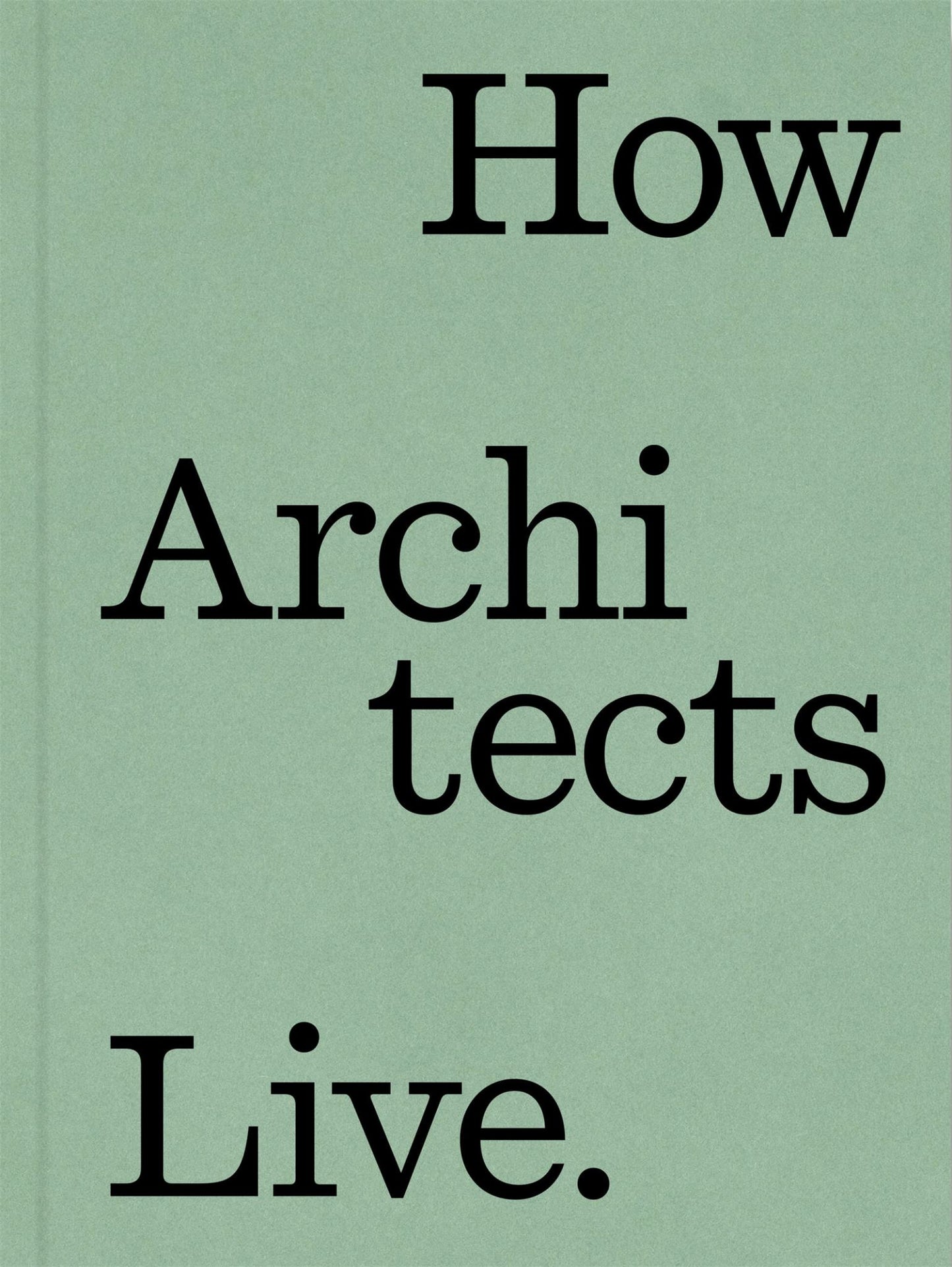 How Architects Live Cover Image