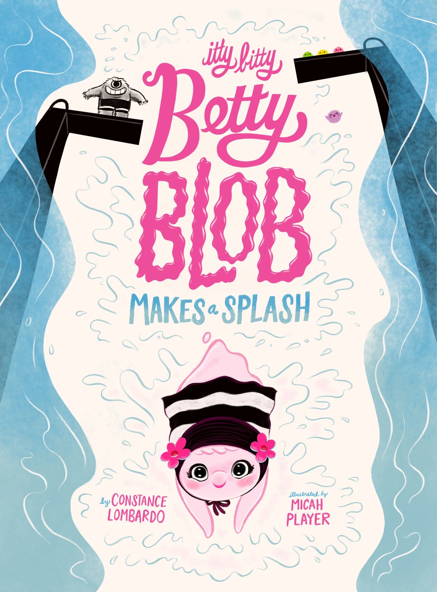 Itty Bitty Betty Blob Makes a Splash Cover Image