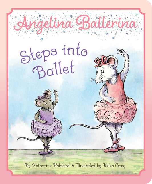 Angelina Ballerina Steps into Ballet Cover Image