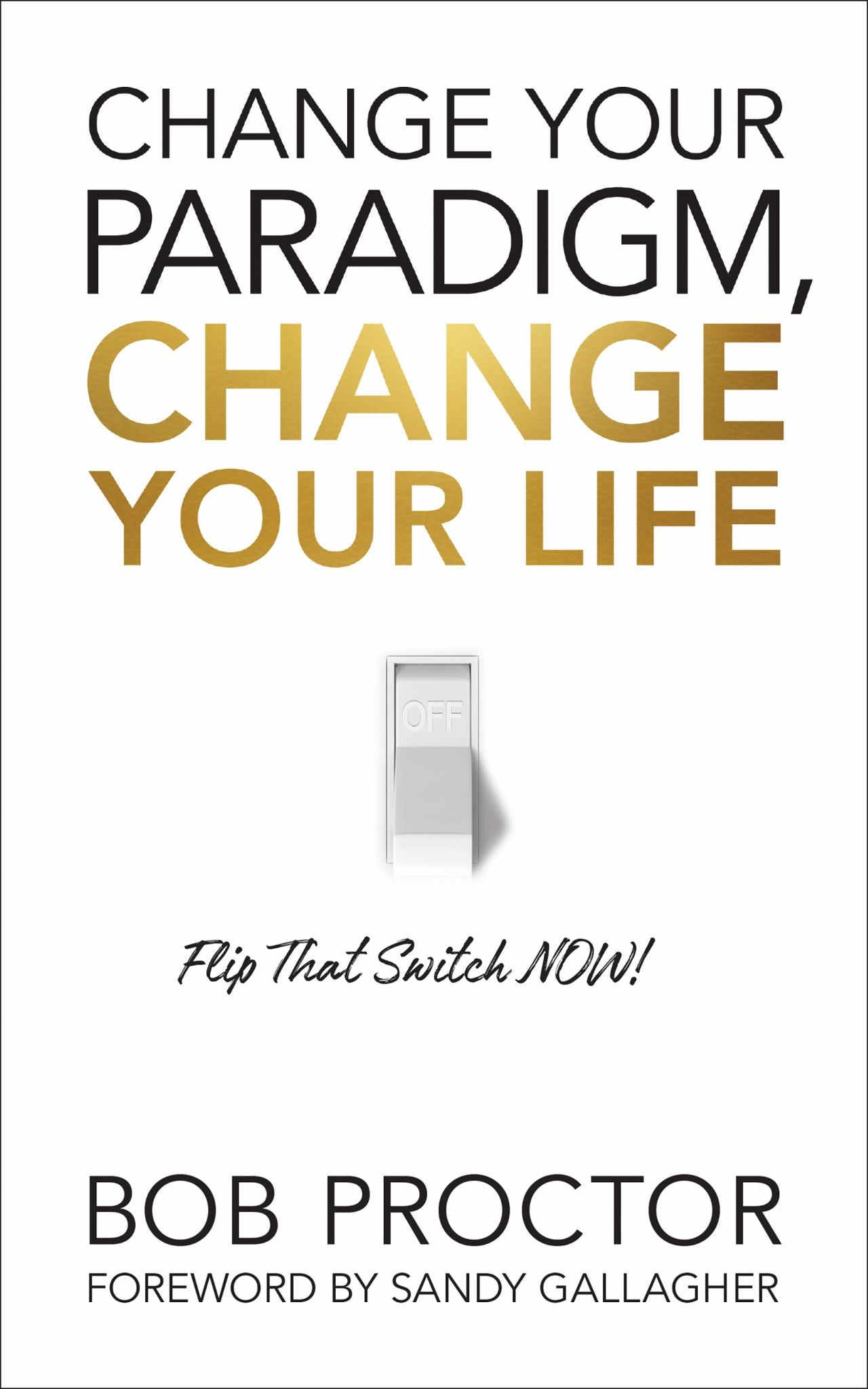 Change Your Paradigm, Change Your Life Cover Image