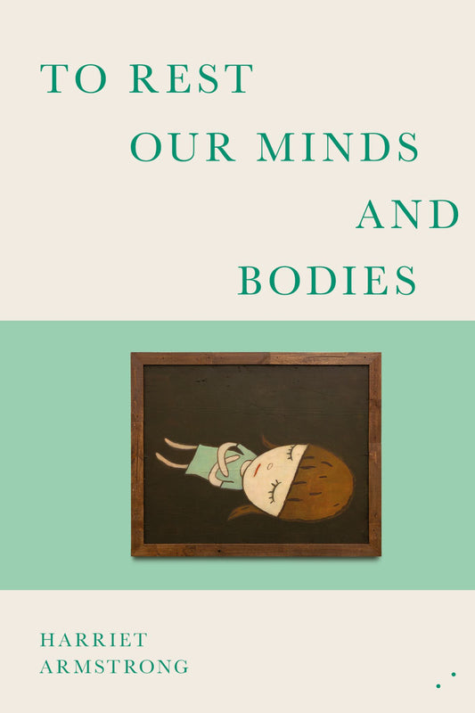 To Rest Our Minds and Bodies Cover Image
