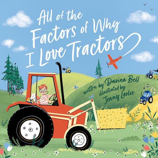 All the Factors of Why I Love Tractors Cover Image