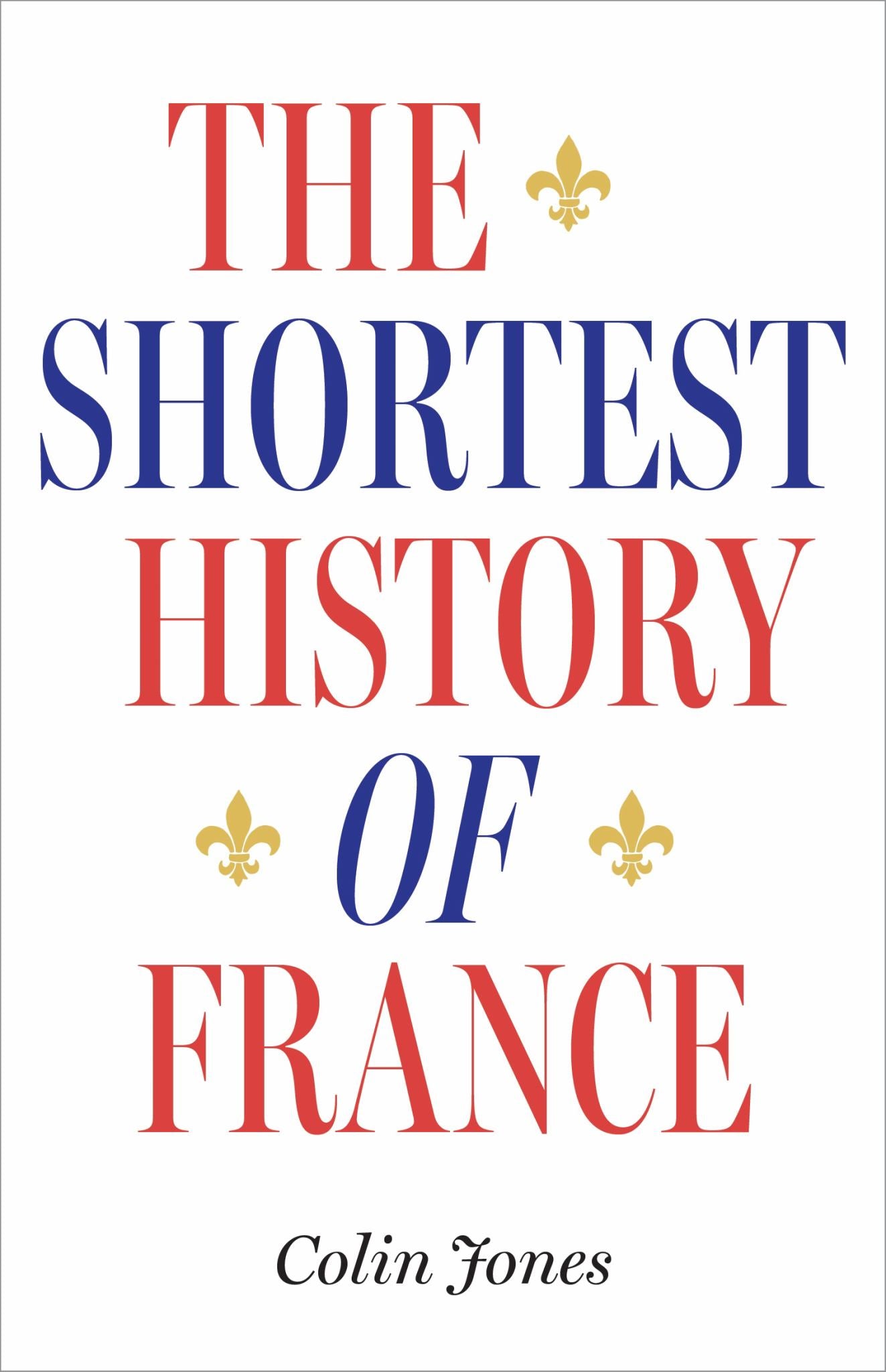 Shortest History of France Cover Image