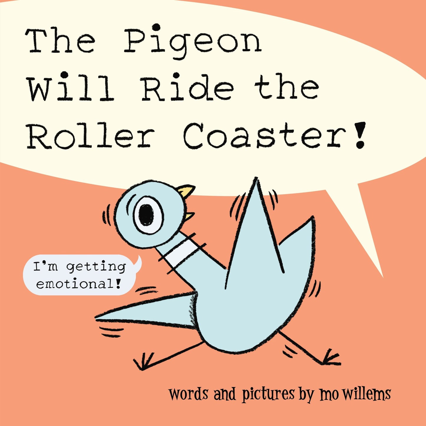 The Pigeon Will Ride the Roller Coaster! Cover Image
