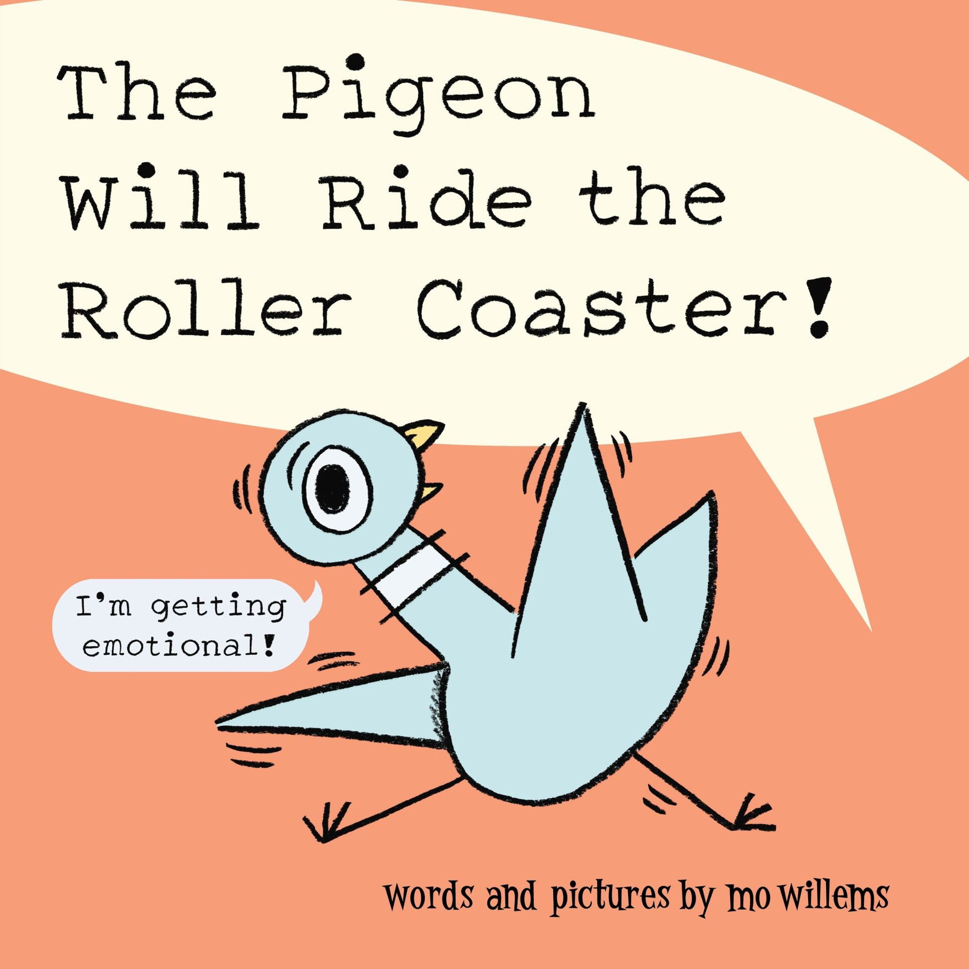 The Pigeon Will Ride the Roller Coaster! Cover Image