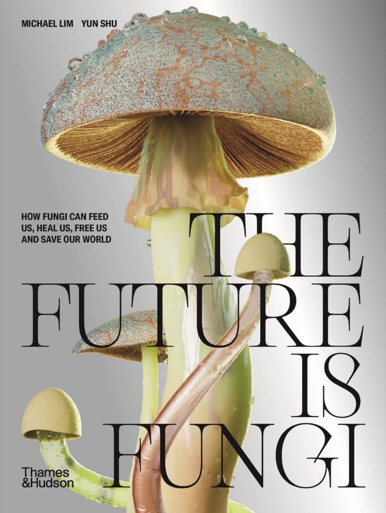The Future Is Fungi Cover Image