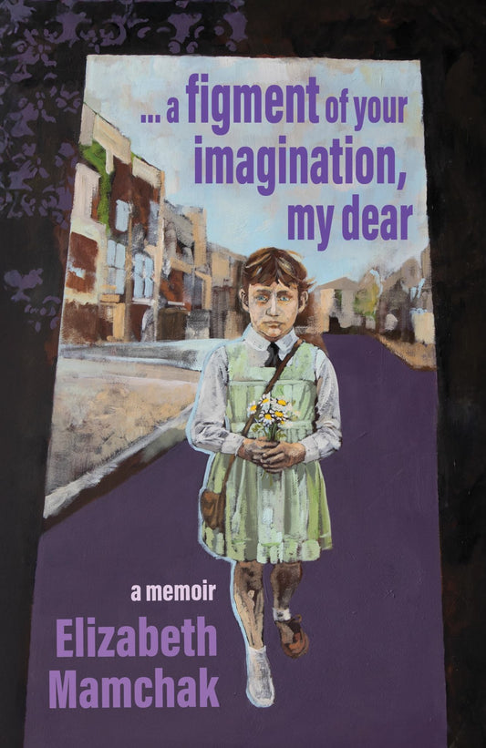 A Figment of Your Imagination, My Dear Cover Image