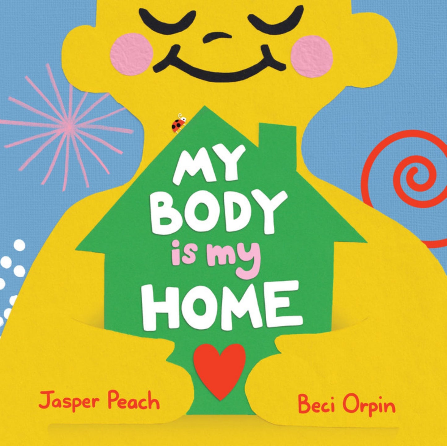 My Body Is My Home Cover Image